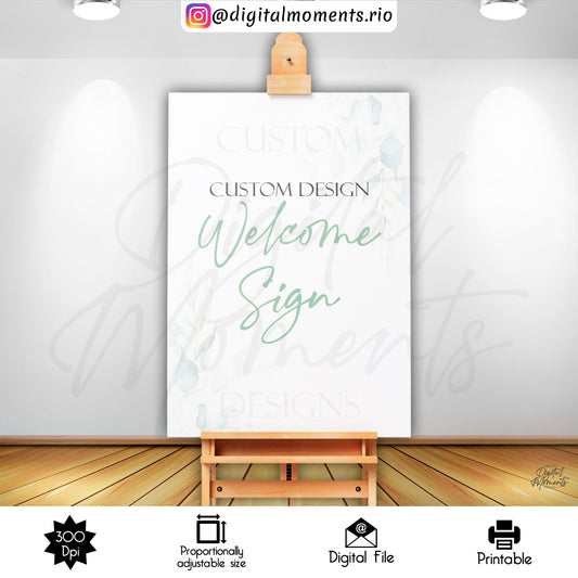 Custom Welcome Sign Design for Events - Digital File