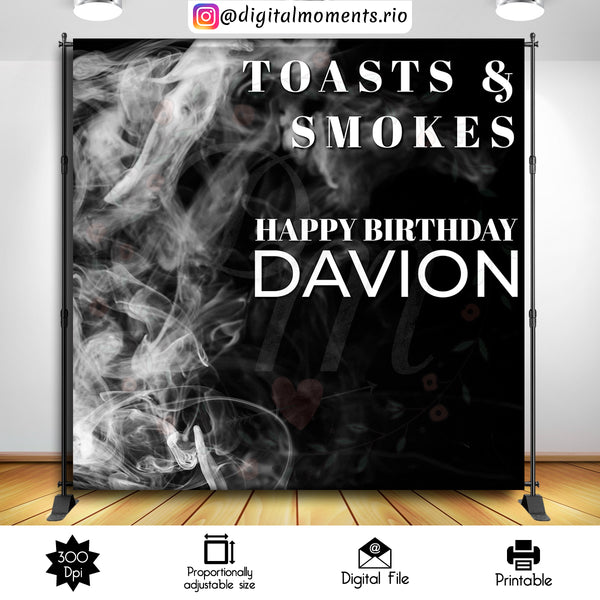 Toast & Smokes 8x8 Custom Backdrop, Custom Digital File | Digital Download for Events for Events. 8x8, arts, backdrop, backdrop-sign, celebr…